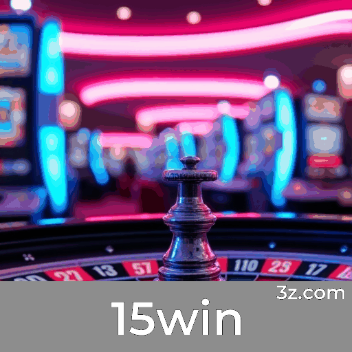 Diversão Sem Limites com 15win para Jogadores Brasileiros